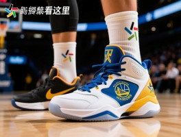 勇士篮球鞋怎么选,不同脚型适合哪款,实战性能如何测评,选购指南看这里